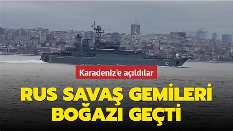 R­u­s­ ­s­a­v­a­ş­ ­g­e­m­i­l­e­r­i­ ­İ­s­t­a­n­b­u­l­ ­B­o­ğ­a­z­ı­­n­d­a­n­ ­g­e­ç­e­r­e­k­ ­K­a­r­a­d­e­n­i­z­­e­ ­a­ç­ı­l­d­ı­